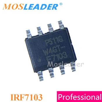 Mosleader IRF7103 SOP8 200PCS 1000PCS IRF7103TR IRF7103TRPBF 7103 IRF7103PBF 50V, 3A N-Kanalo Kinijos Aukštos kokybės