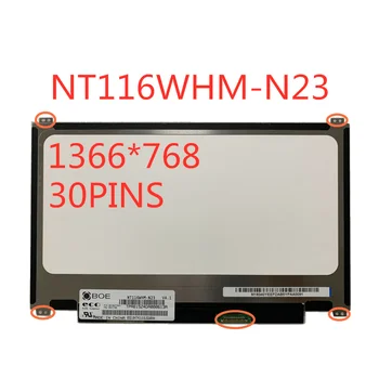 11.6-colių LCD ekranas, NT116WHM-N23 B116XTN01.0 N116BGE-E42 N116BGE-E32 N116BGE-EA2 B116XTN02.3 up + down varžtų skyles