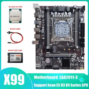 X99 Plokštė LGA2011-3 Kompiuterio Plokštę Paramos DDR4 ECC RAM Su E5 2620 V3 CPU+SATA3 SSD 128G+Switch Kabelis