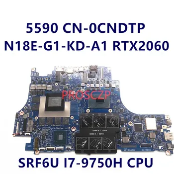 KN-0CNDTP 0CNDTP CNDTP Mainboard DELL 5590 Nešiojamojo kompiuterio pagrindinę Plokštę Su SRF6U I7-9750H CPU N18E-G1-KC-A1 RTX2060 100%veikia Gerai
