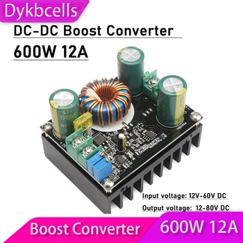 Dykbcells 600W 12A DC-DC Boost Konverteris 12V -60V 12-80V 15V 24V 36V 48V 60V Reguliuojamas Įtampos Reguliatorius baterijos įkrovimo Galia