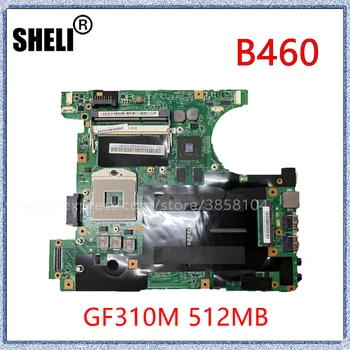 SHELI Lenovo B460 Nešiojamojo kompiuterio pagrindinę Plokštę Su GF310M 512M grafikos procesorių (GPU) Mainboard