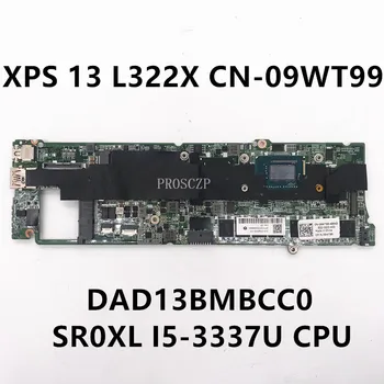 KN-09WT99 09WT99 9WT99 Mainboard XPS 13 L322X Nešiojamas Plokštė DAD13BMBCC0 DAD13BMBCC1 W/ I5-3337U CPU, 8GB 100%Visiškai Išbandytas
