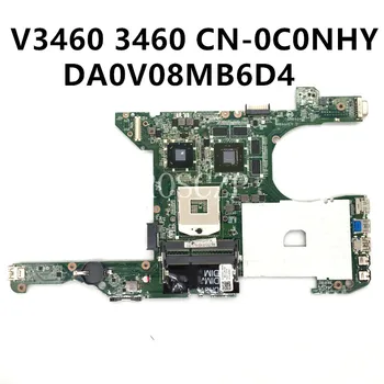 KN-0C0NHY 0C0NHY C0NHY Aukštos Kokybės Mainboard DELL V3460 3460 Nešiojamas Motherboar DA0V08MB6D4 Su SLJ8C DDR3 100% Visiškai Išbandytas