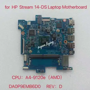 HP Stream 14-DS Nešiojamas kompiuteris motininė Plokštė PROCESORIUS:A4-9120E(AMD) DA0P9EMB6D0 L62001-601 Bandymo Gerai