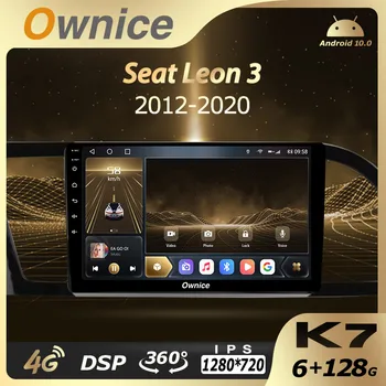 K7 Ownice 6G+128G Android 10.0 Automobilio Radijo Seat Leon 3 2012 - 2020 M. Multimedia Vaizdo Grotuvas, Garso 4G LTE, GPS Navi 360 BT 5.0